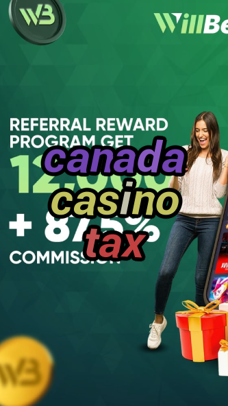 canada casino tax-allofcapricasino.igamblinglist.com